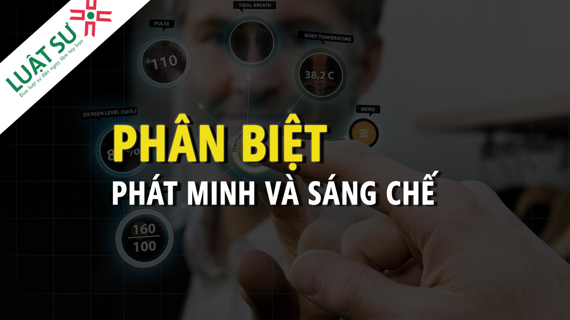 Phát minh và sáng chế có những điểm gì khác nhau?