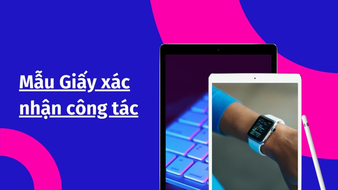 Mẫu giấy xác nhận nhân viên công ty mới nhất năm 2022
