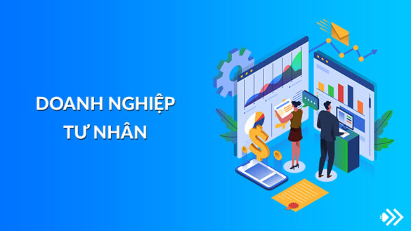 Khái niệm doanh nghiệp tư nhân theo Luật doanh nghiệp 2020