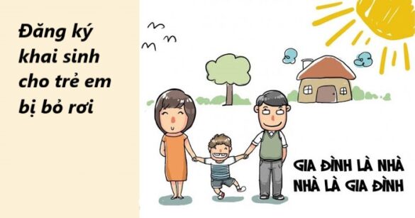 Đăng ký khai sinh cho trẻ em bị bỏ rơi