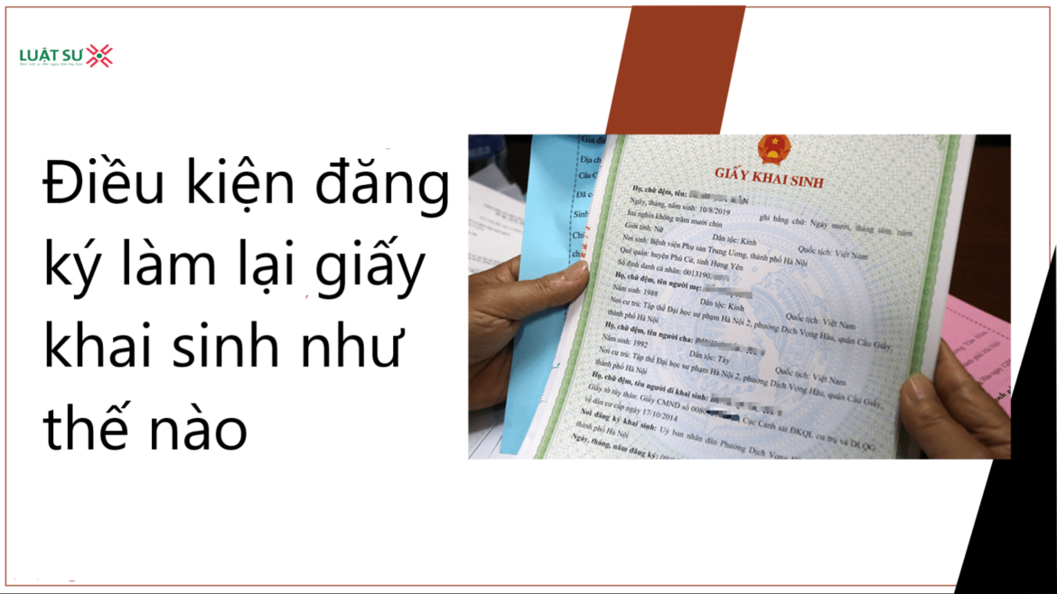 Điều kiện đăng ký làm lại giấy khai sinh như thế nào