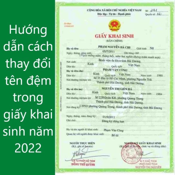 Hướng dẫn cách thay đổi tên đệm trong giấy khai sinh năm 2022