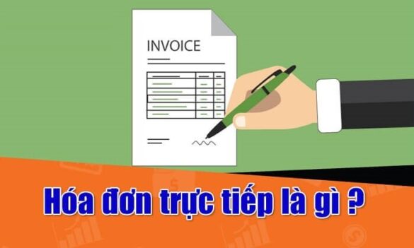 Quy định về hóa đơn trực tiếp hiện nay