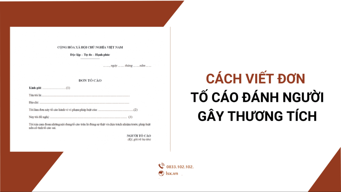 Cách viết đơn tố cáo đánh người gây thương tích như thế nào quy định mới Cách viết đơn tố cáo đánh người gây thương tích như thế nào quy định mới