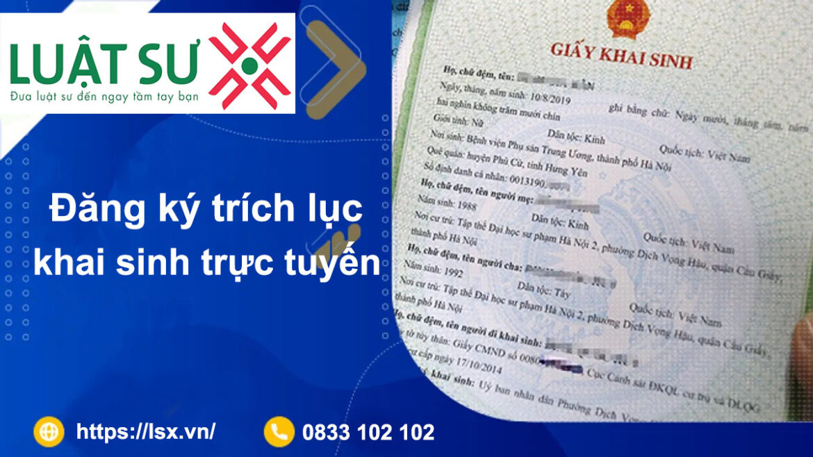 Đăng ký trích lục khai sinh trực tuyến nhanh chóng năm 2022
