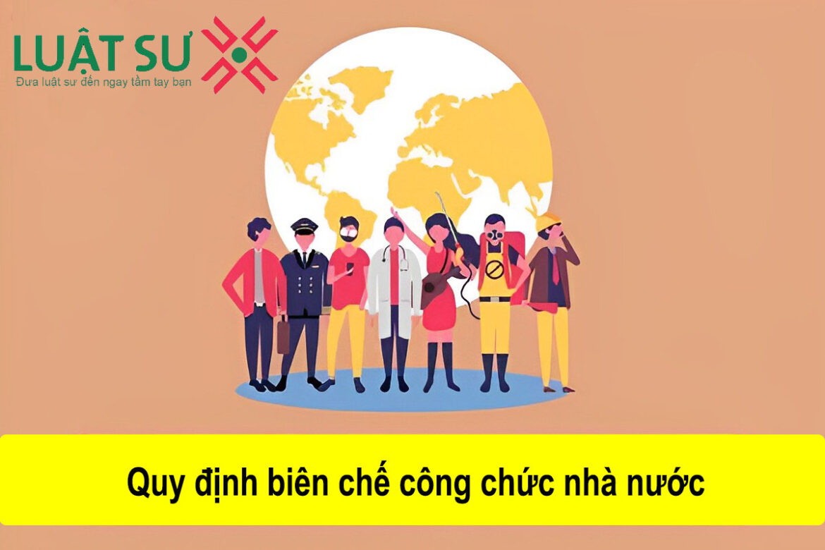 Quy định biên chế công chức nhà nước theo pháp luật hiện hành