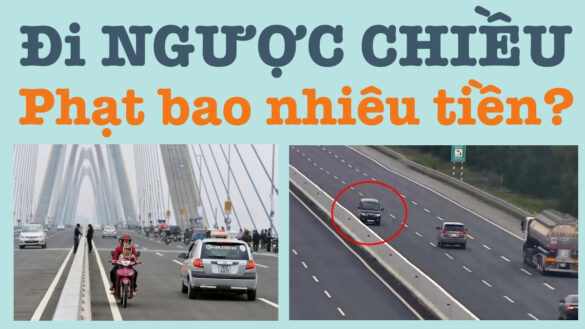 Ô tô đi ngược chiều phạt bao nhiêu theo quy định?