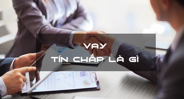 Vay tín chấp là gì